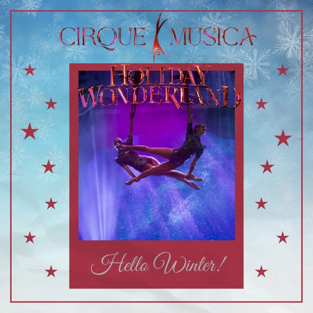 Winter is on its way and we've got the perfect show to get you in the mood for the holidays! Join us for Cirque Musica Holiday Wonderland for a night of family fun, thrills, and lots of holiday cheer. Grab your tickets today through cirquemusica.com 