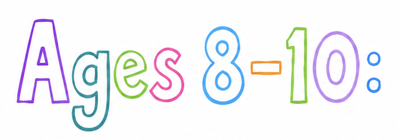 Colorful text reading "Ages 8-10:" in playful outline font.