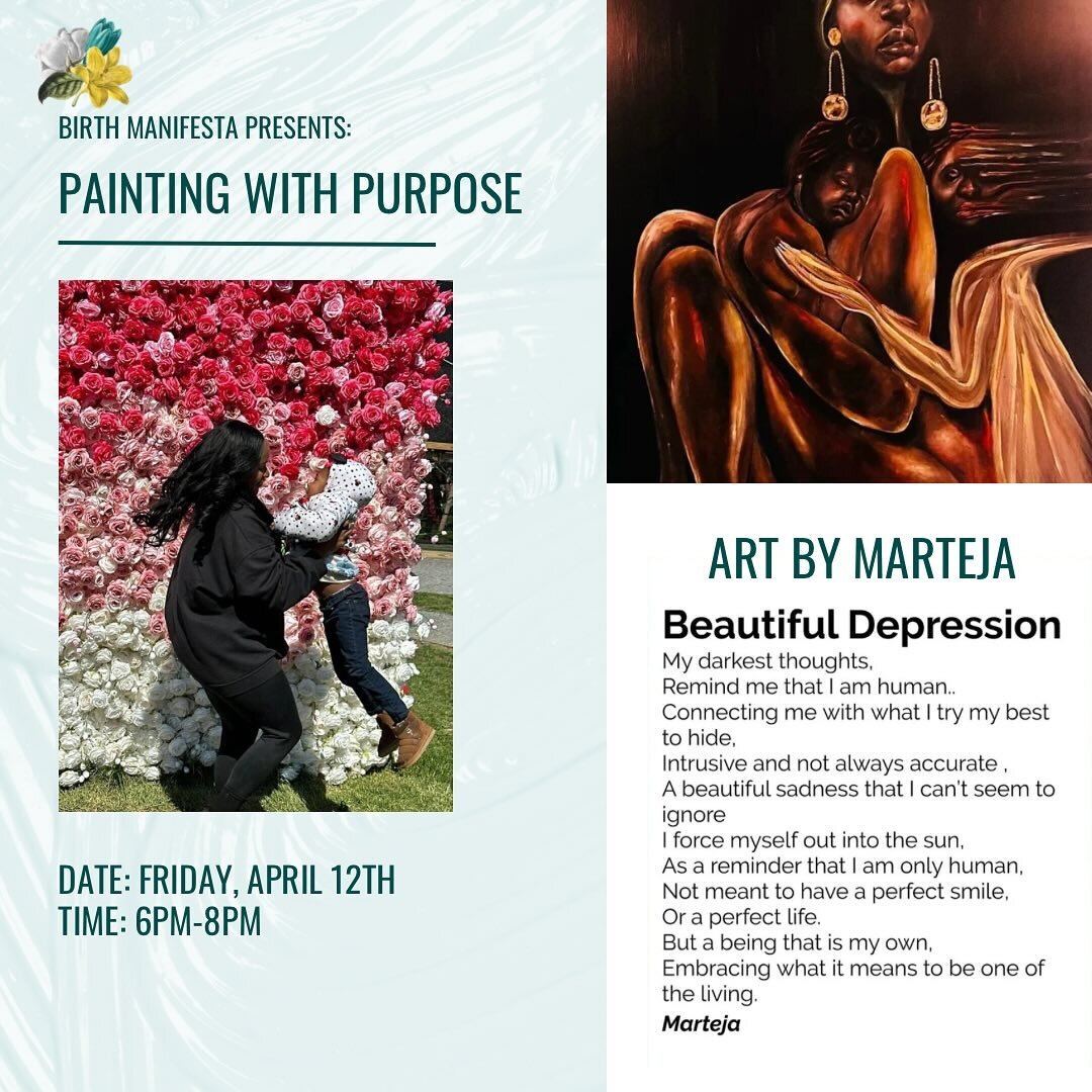 Join us next Friday for &ldquo;Painting with purpose&rdquo; led by @_artbymarteja and @birthmanifesta Visit the link on the flyer for more info ✨✨