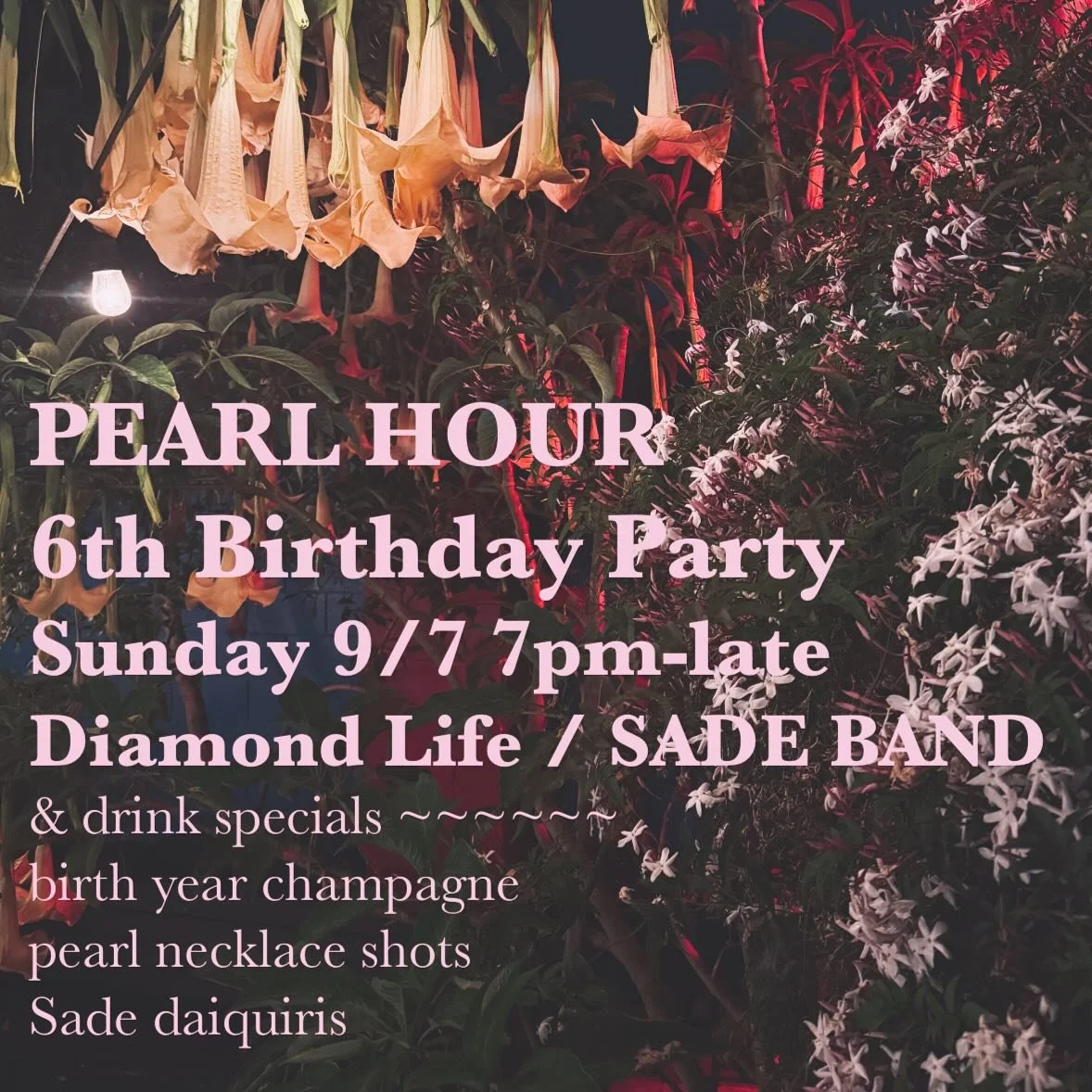 Join us tonight as we celebrate 6 years of Pearl Hour! Open at 7 music at 8 ⭐️ The night will be filled with our favorite things&mdash; local musicians playing SADE music, champagne, daiquiris, our amazing crew, the magical garden,the incense, and th
