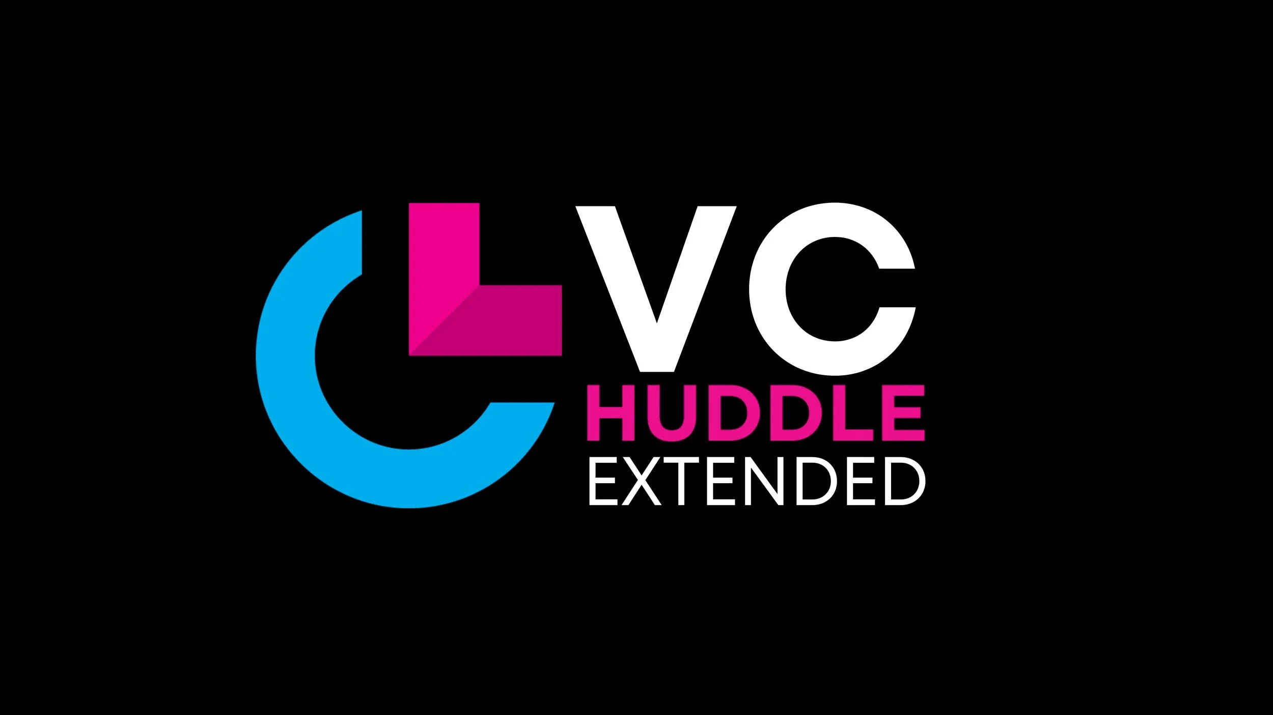 VC Huddle : Extended