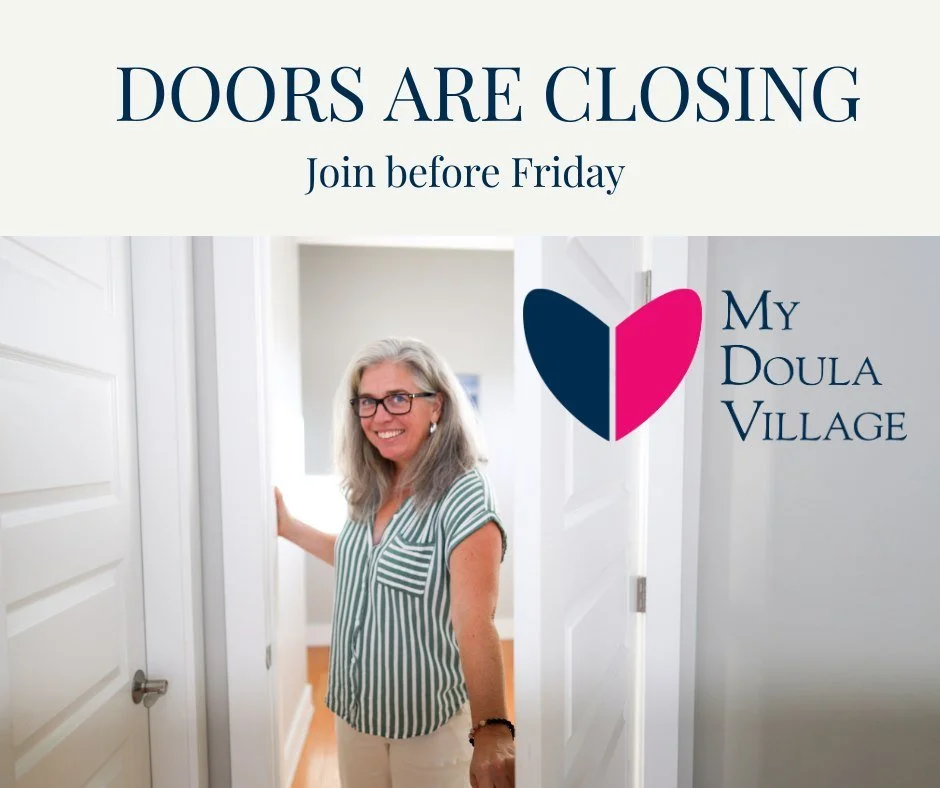 Now is your chance to get into My Doula Village!

After Friday, I'm closing the doors and focusing on serving inside the community.

Get in now for the coaching, community and information that you need to build the doula business of your dreams.

Doo