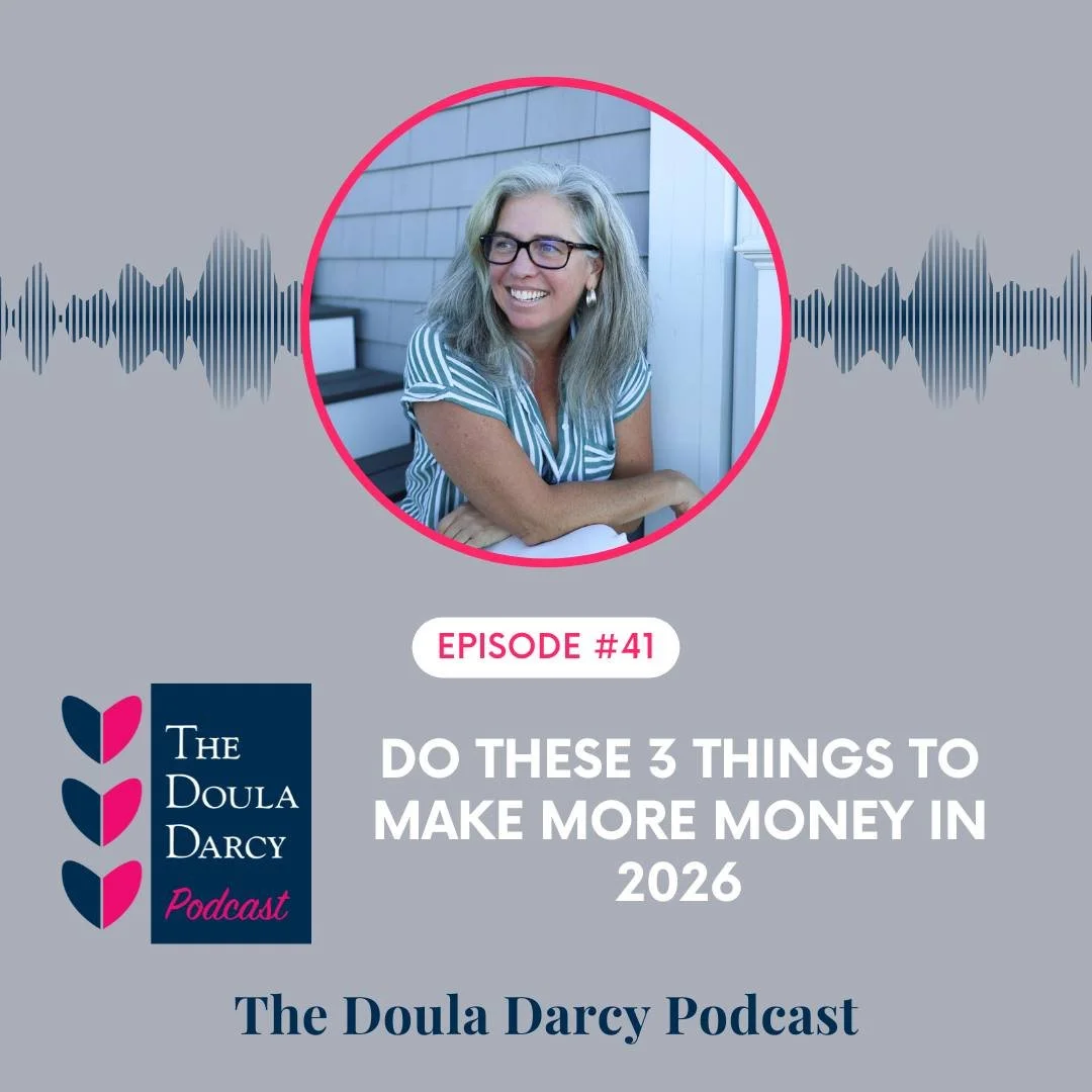 Want to make more money in 2026 without working more hours?

On my newest Doula Darcy Podcast Episode, I share the exact year-end actions that help me increase revenue year after year.

Simple actions &rarr; big financial impact.

This is how you bui
