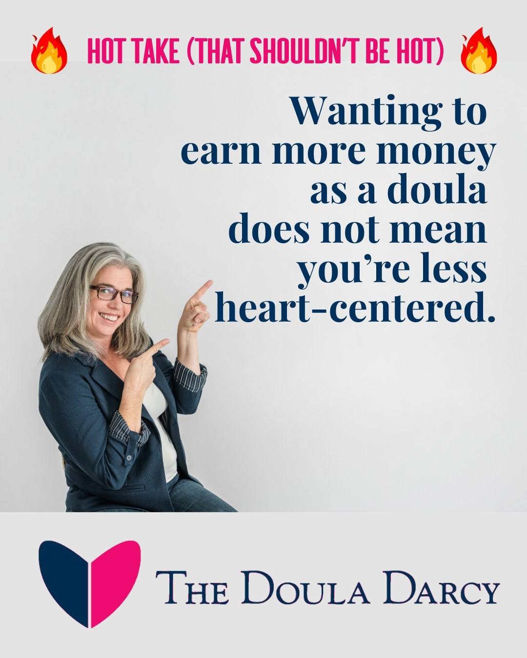 Hot take (that shouldn&rsquo;t be hot):
Wanting to earn more money as a doula does not mean you&rsquo;re less heart-centered.
It means you&rsquo;re honest.

Honest about:
&bull; your energy
&bull; your expenses
&bull; your family time
&bull; your lon