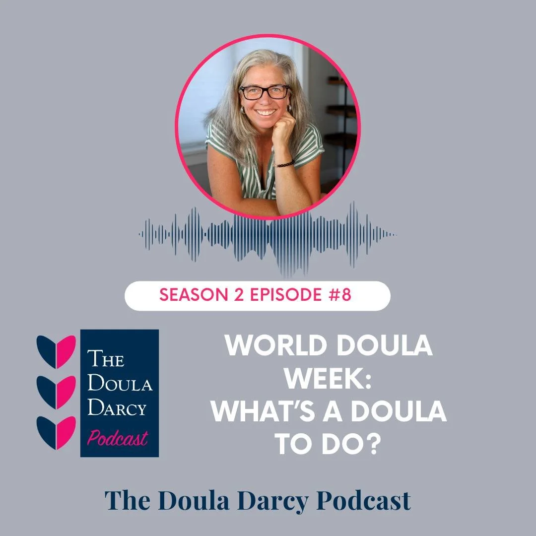 It's World Doula Week!  But what the heck does that even mean and what are we supposed to be doing?

Doula Darcy breaks it down for you in this episode and shares 5 actionable things you can do to piggyback off of World Doula Week and spread awarenes