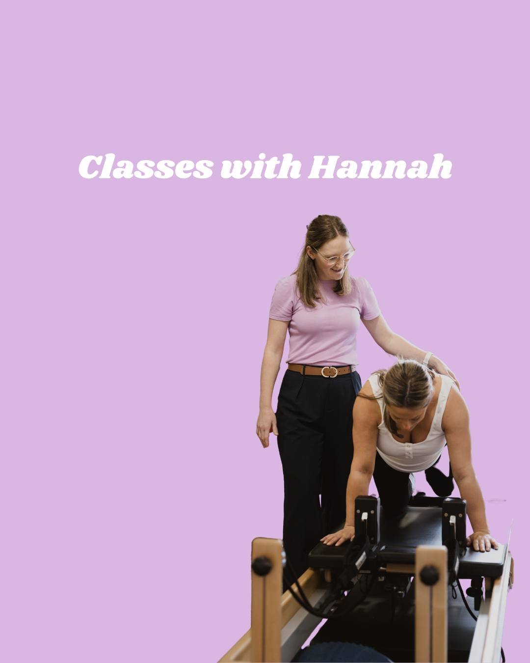 Hannah&rsquo;s class style is built around personalised programming that meets you exactly where you&rsquo;re at, with adaptable and supportive guidance that evolves as you do. 

Every client follows an individualised plan, allowing space to adjust m