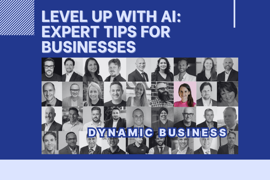 Dynamic Business: Level up with AI: Expert tips for businesses