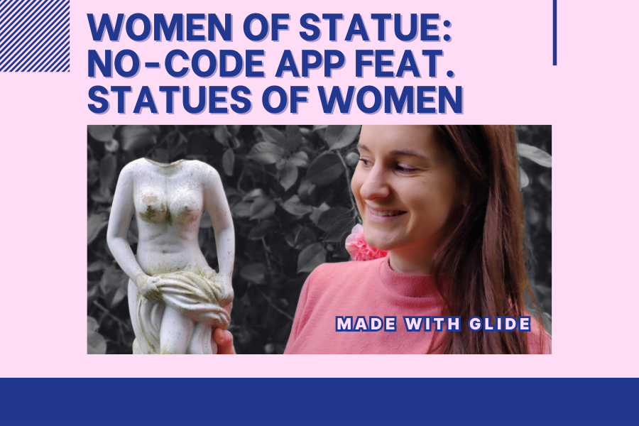 Women of Statue: No-Code App Made with Glide