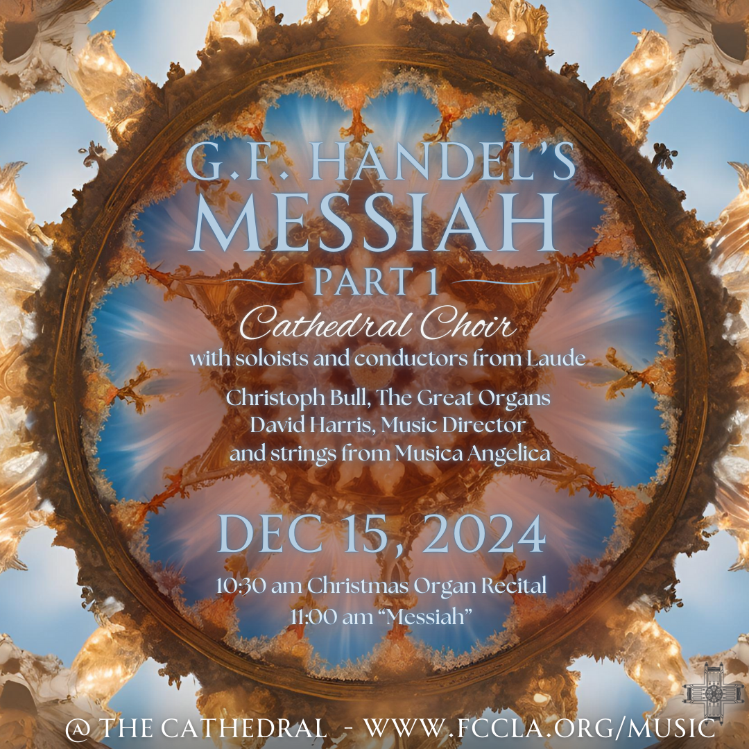 G.F. Handel's "Messiah" Part 1 at The Cathedral