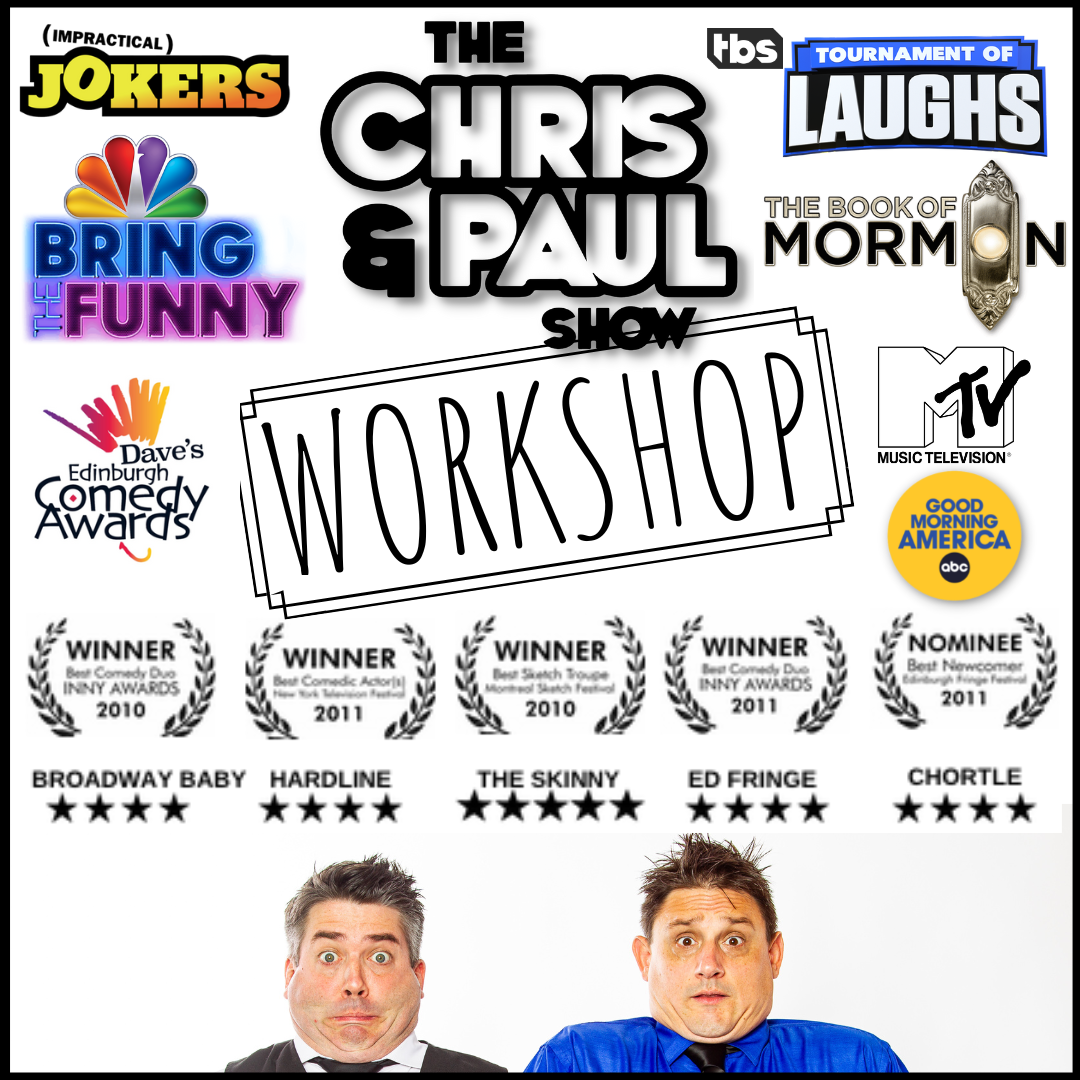 Workshops — The Chris &amp; Paul Show