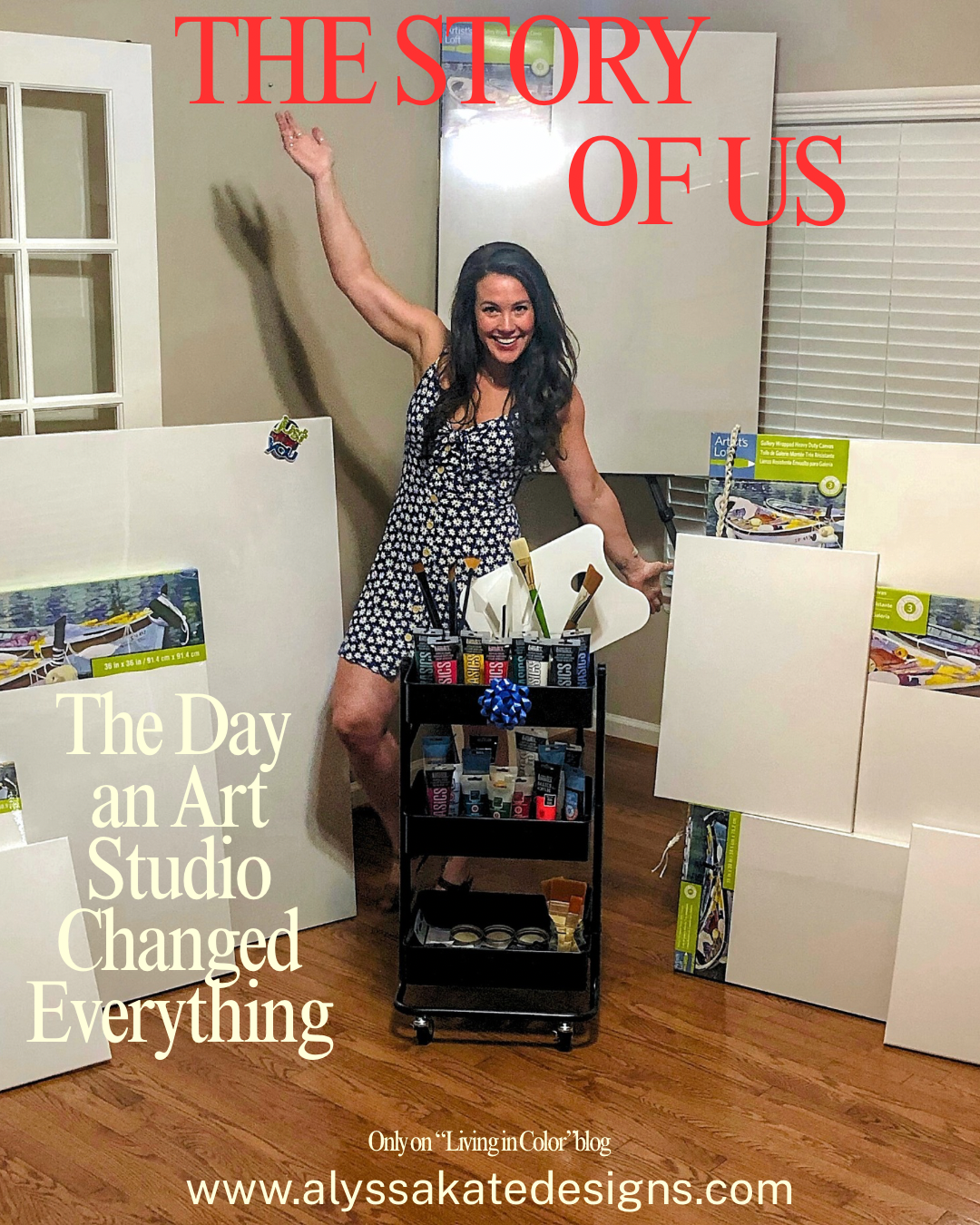 The Story of Us:                      The Day an Art Studio Changed Everything