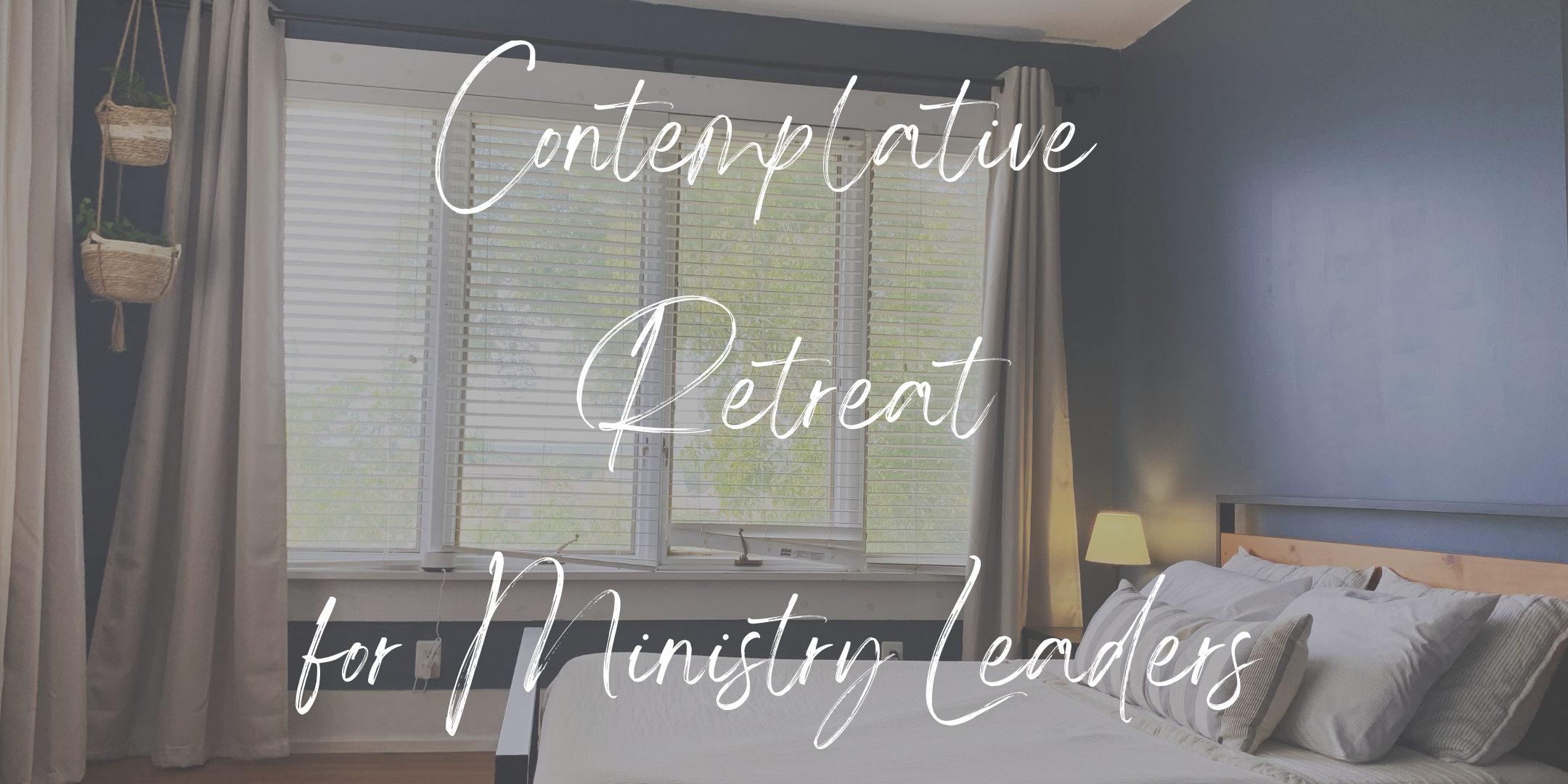 Contemplative retreat for ministry leaders