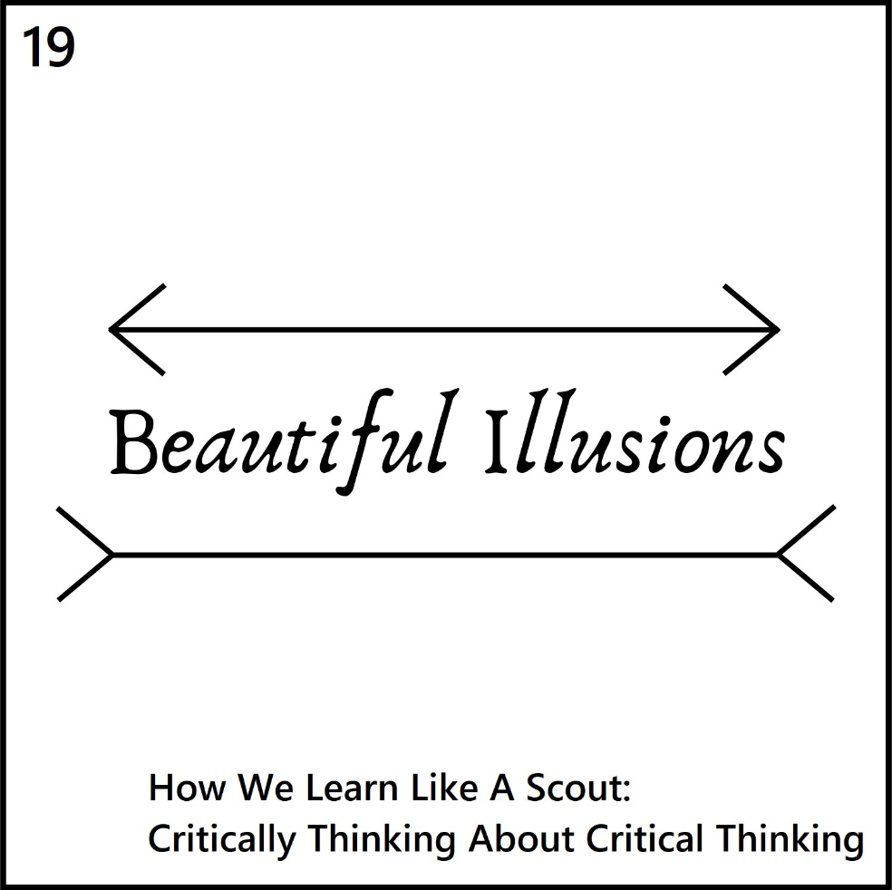 Episode 19 - How We Learn Like A Scout: Critically Thinking About Critical Thinking