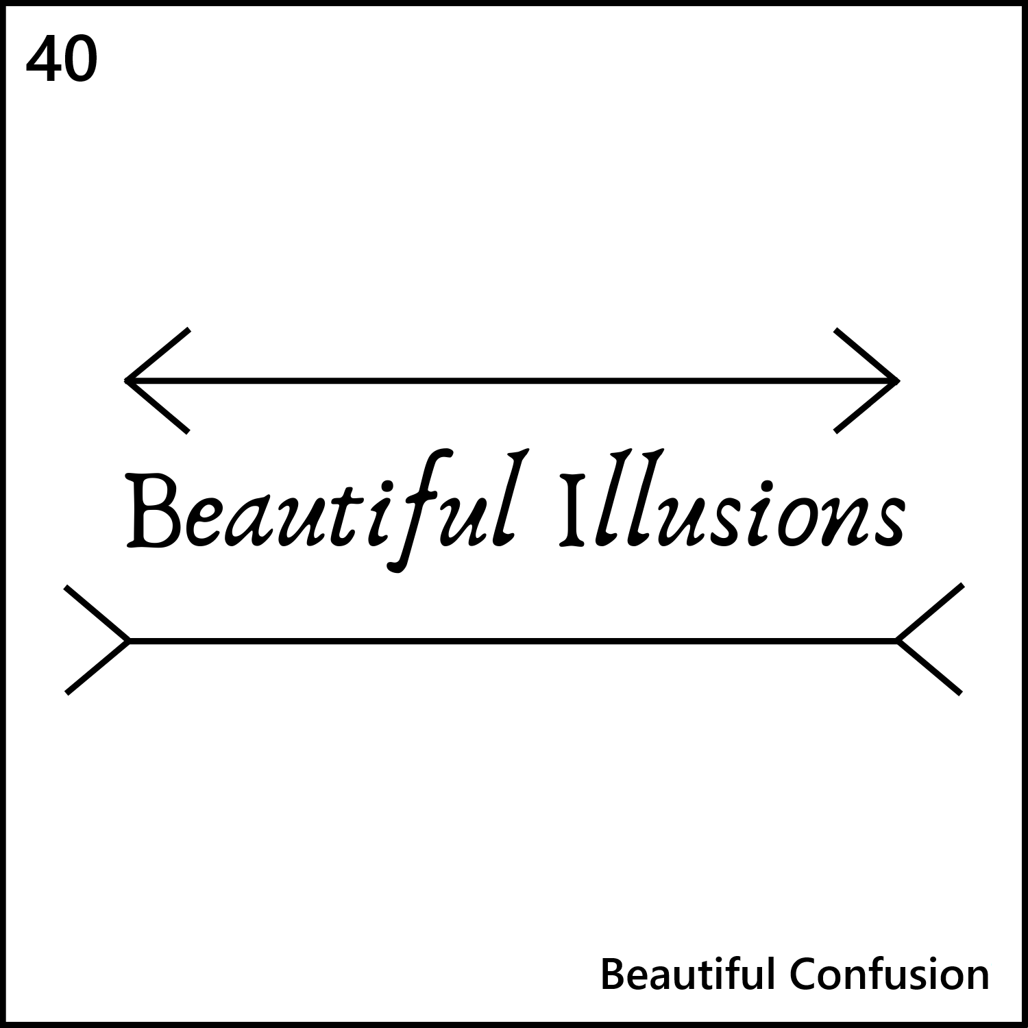 Episode 40 - Beautiful Confusion