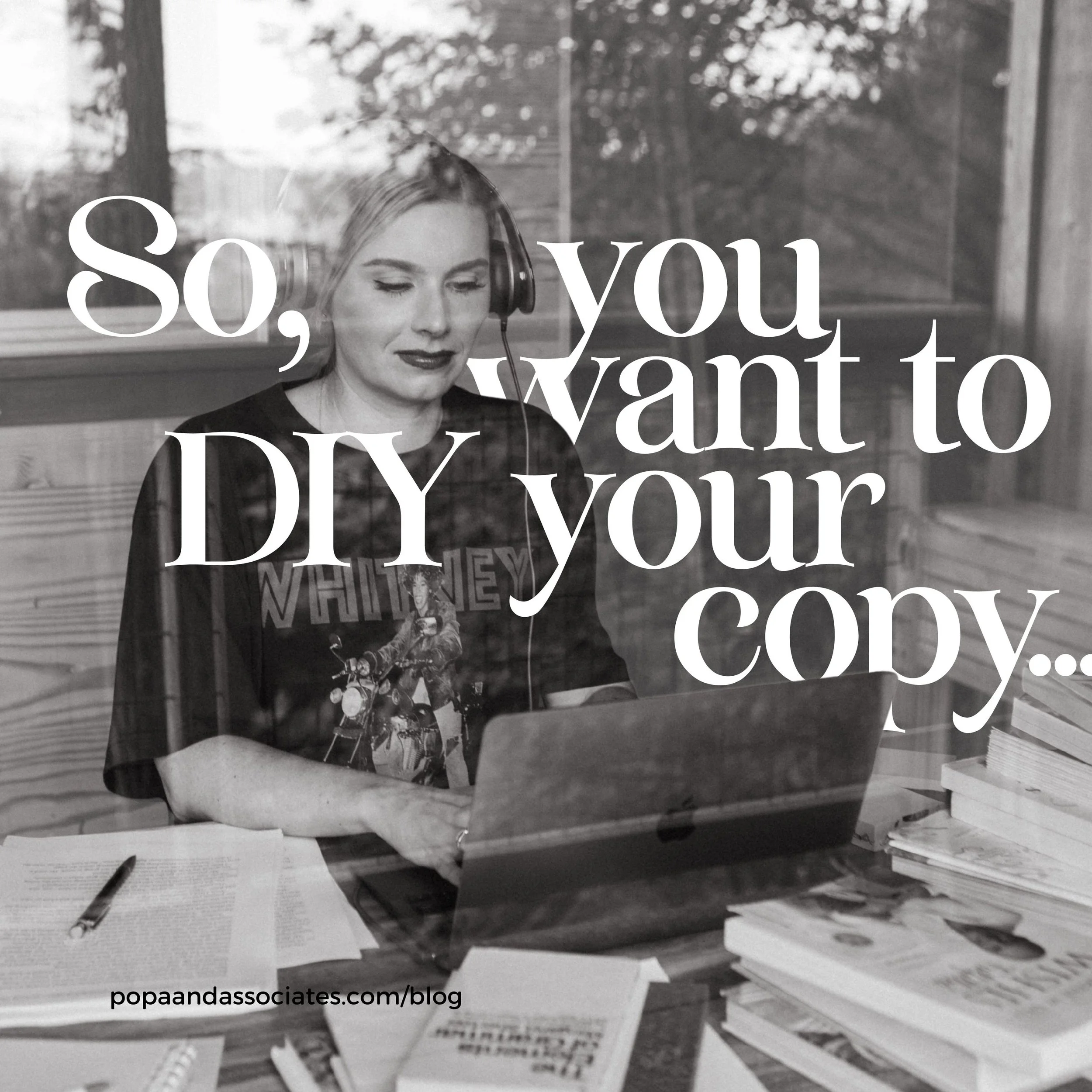 So, You Want to DIY Your Copy