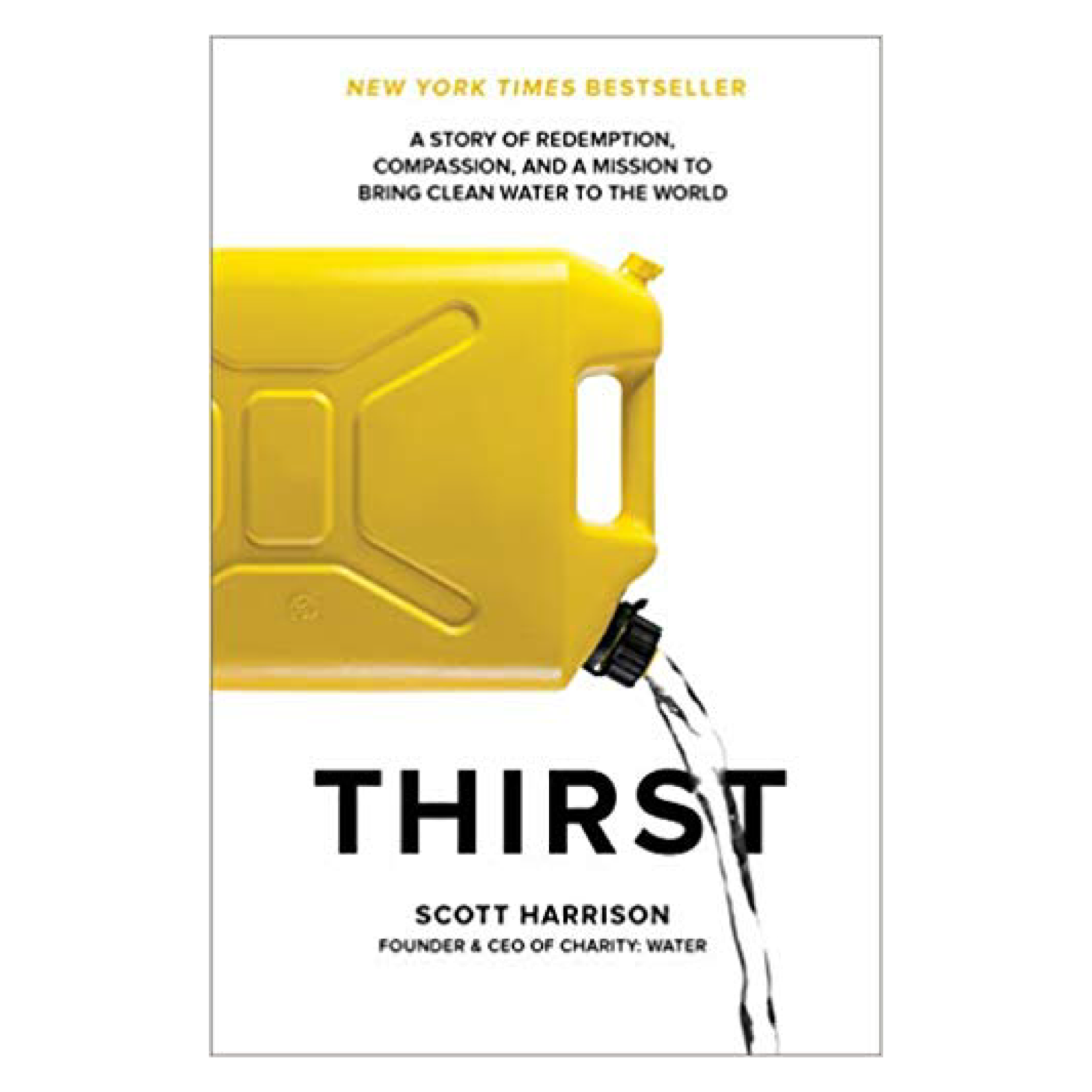 Thirst - A Story of Redemption by Scott Harrison