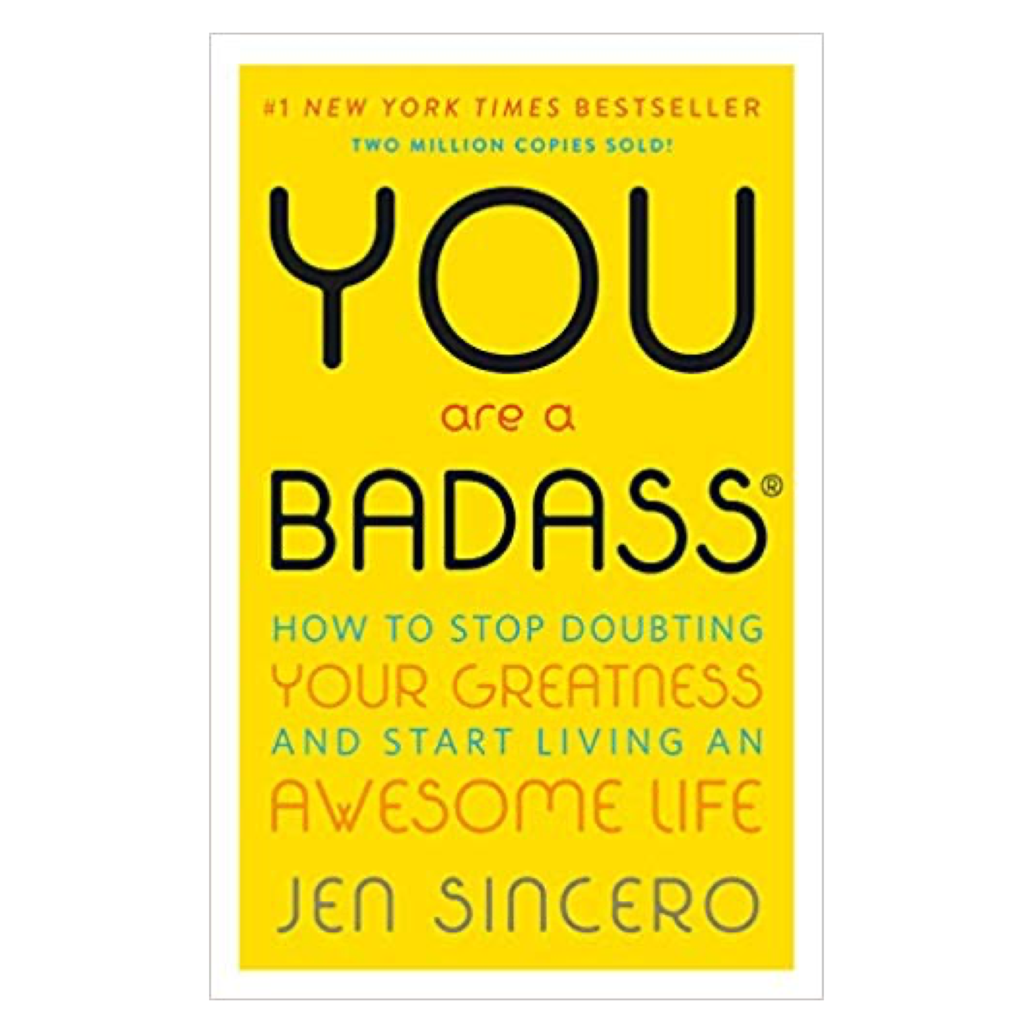 You are A Badass by Jen Sincero