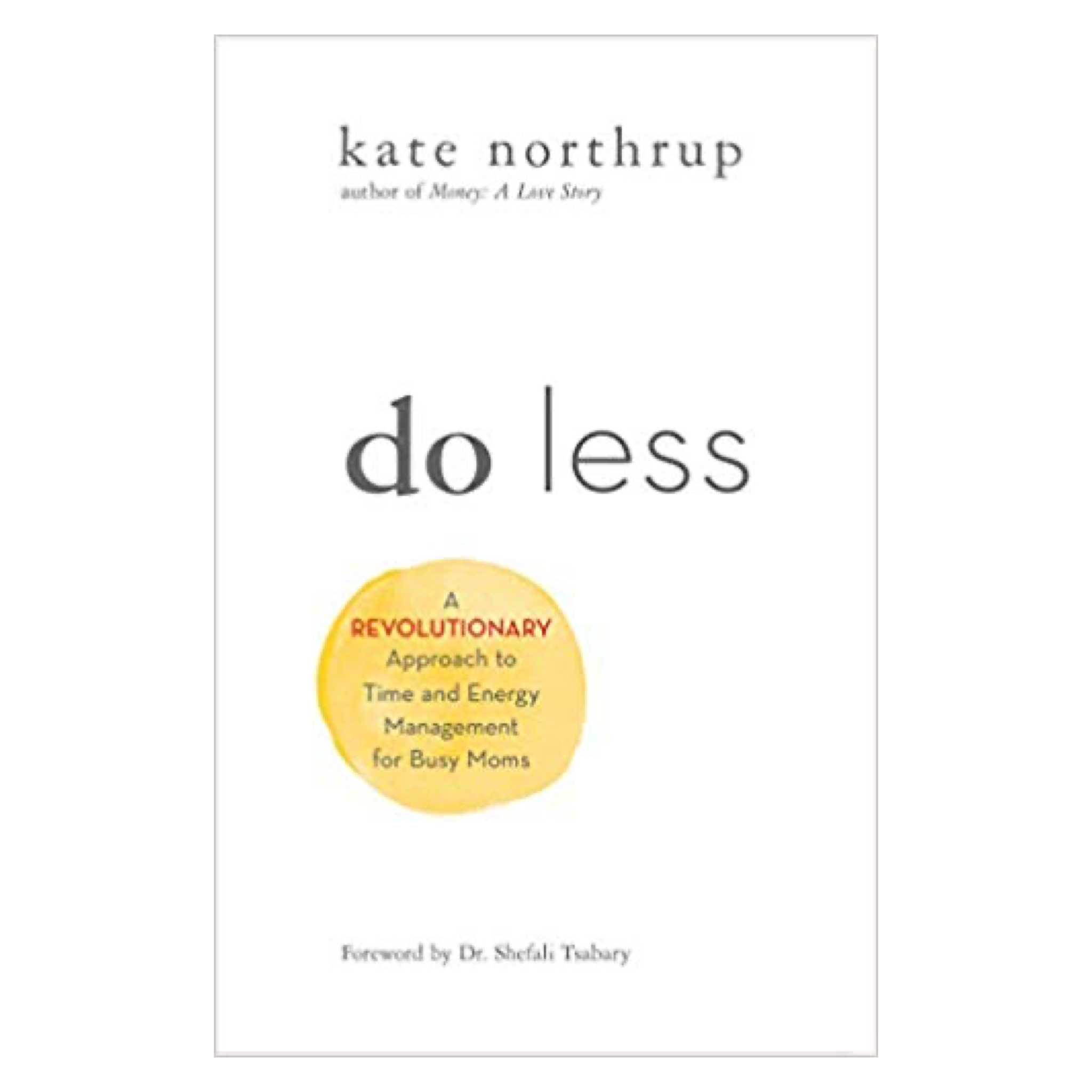 Do Less by Kate Northurp