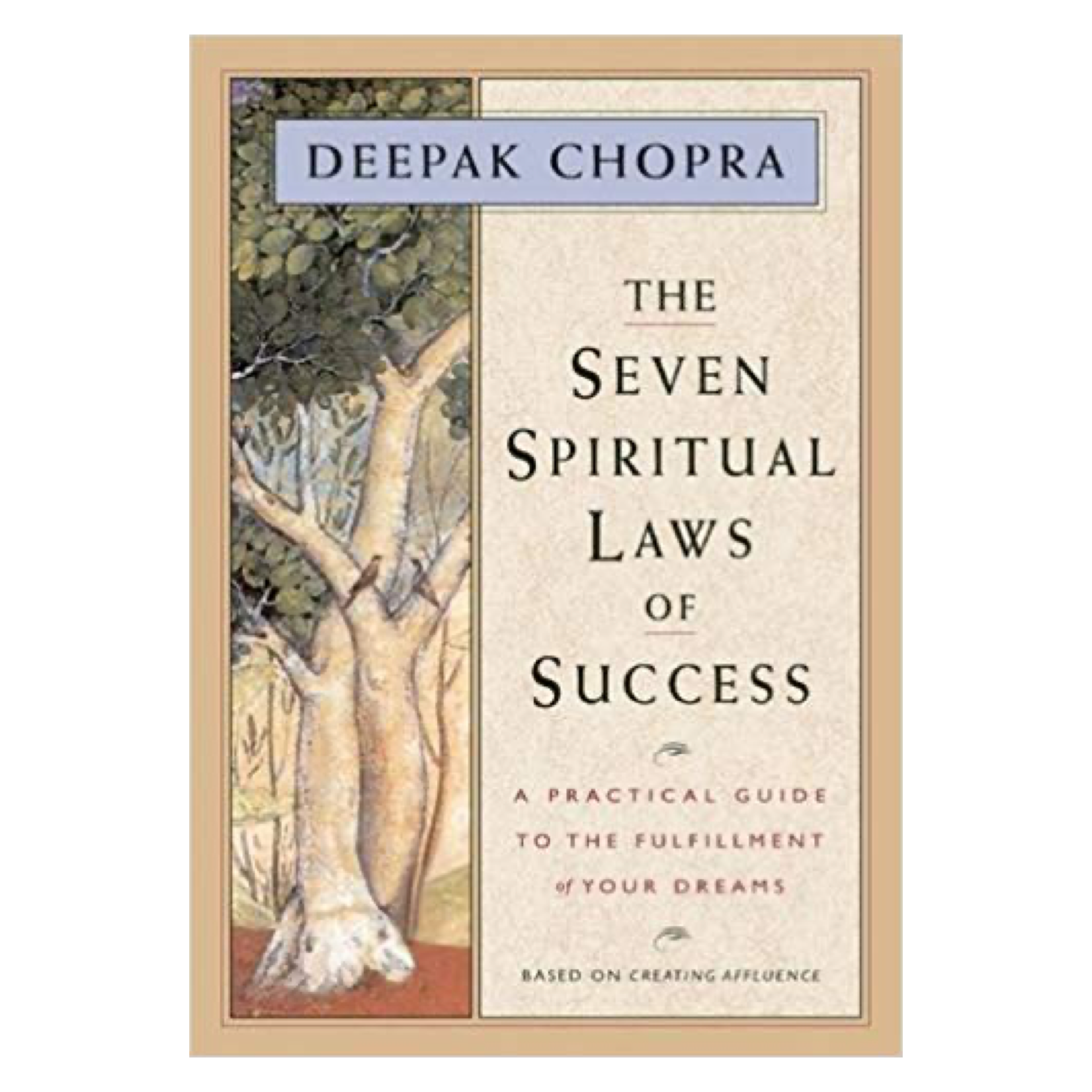 The Seven Spiritual Laws by Deepak Chopra