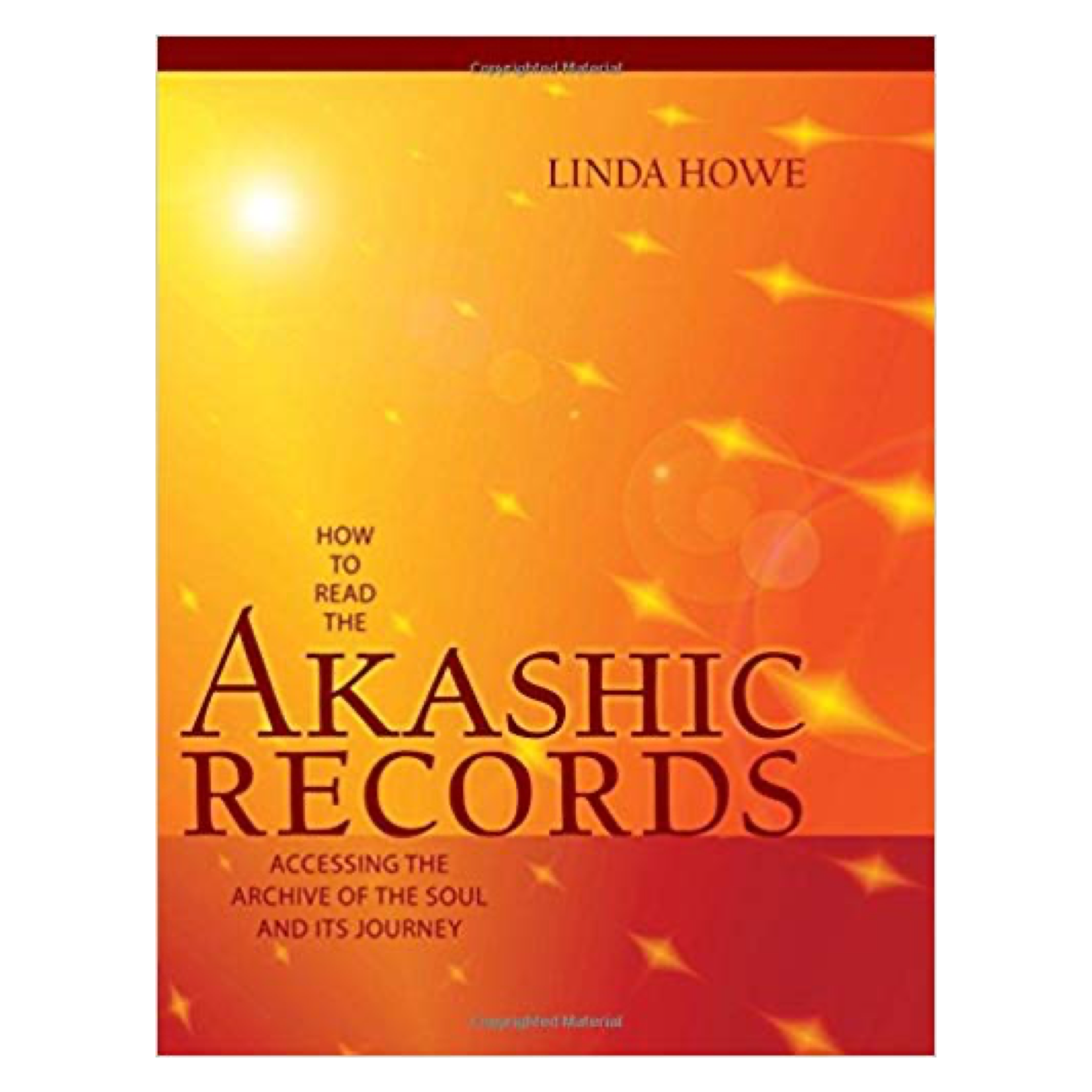 How to Read the Akashic Records by Linda Howie
