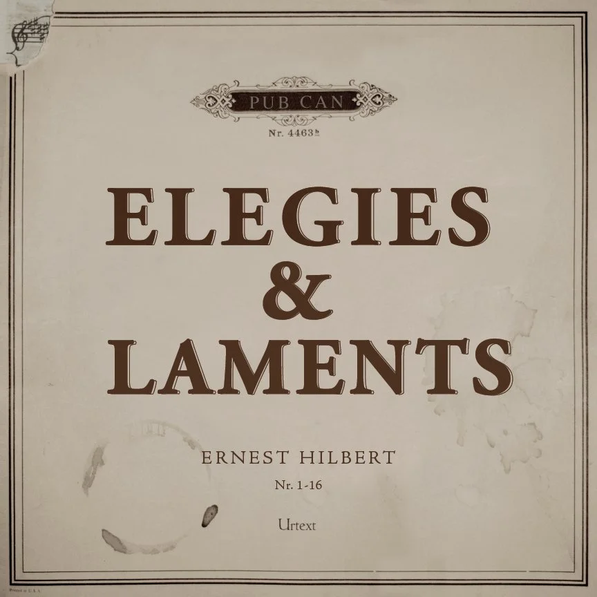Elegies & Laments CD - Ernest Hilbert