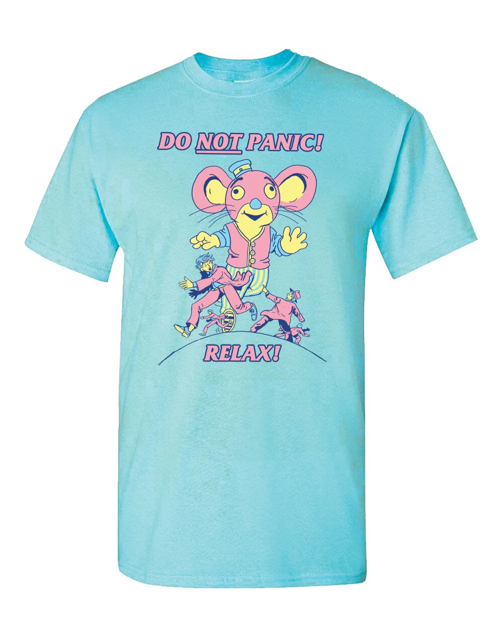 DO NOT PANIC! RELAX!