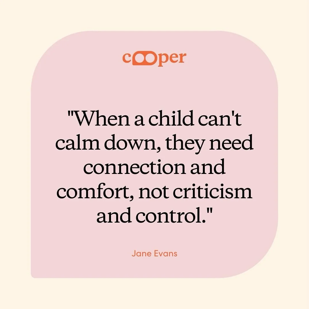Let your child borrow your calm. Not only does this help them calm themselves down, it also allows them to feel safe and secure being upset around you. It&rsquo;s important for them to know that you can tolerate their distress.

Remember, your child 