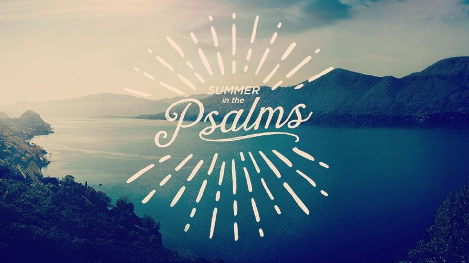SUMMER IN THE PSALMS (16x9).png