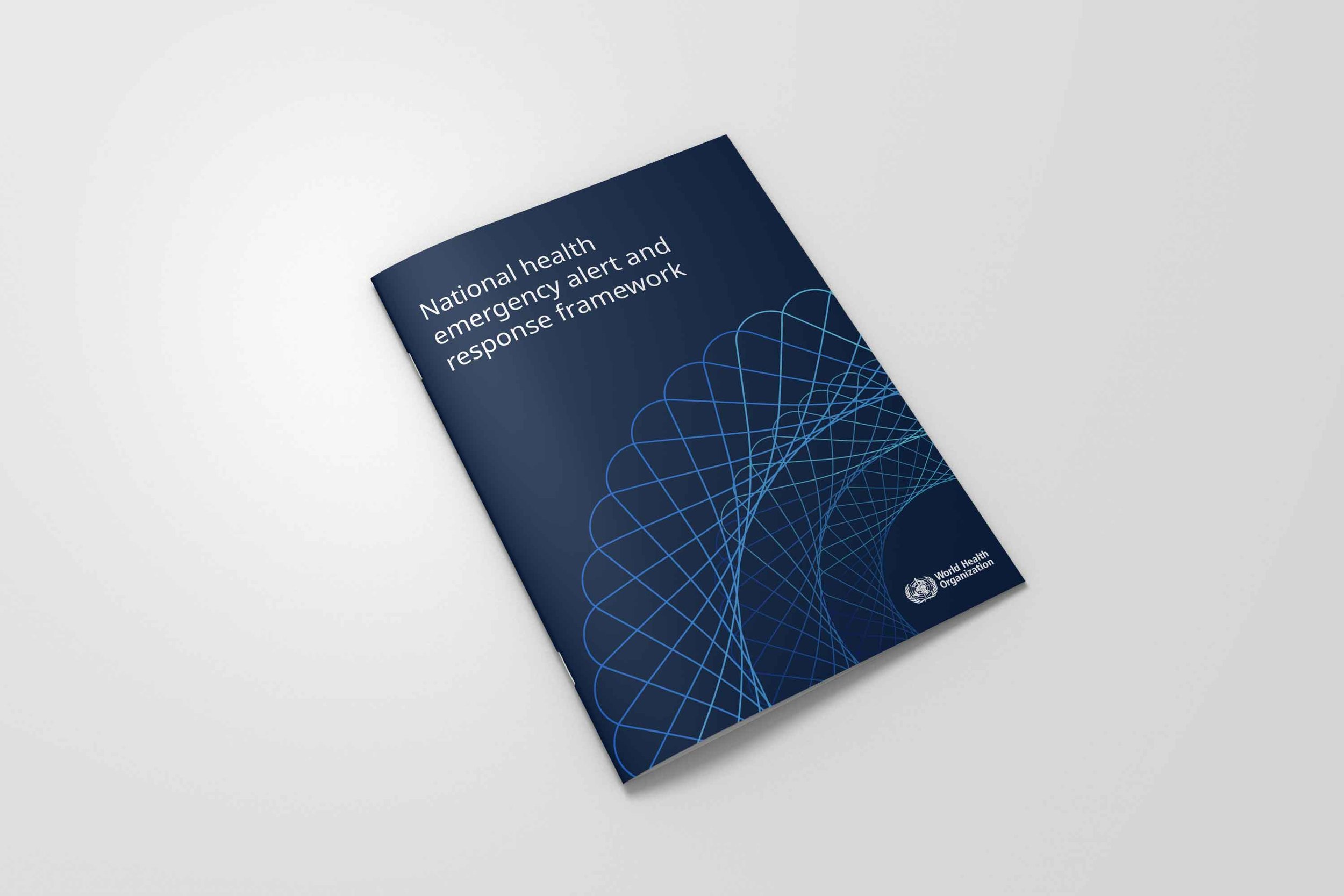 World Health Organization - National health emergency alert and response framework