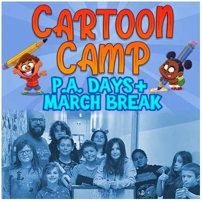 Join us for Cartoon Camp during P.A. Days and March Break! Only at Upchuckle Education in Barrie, ON