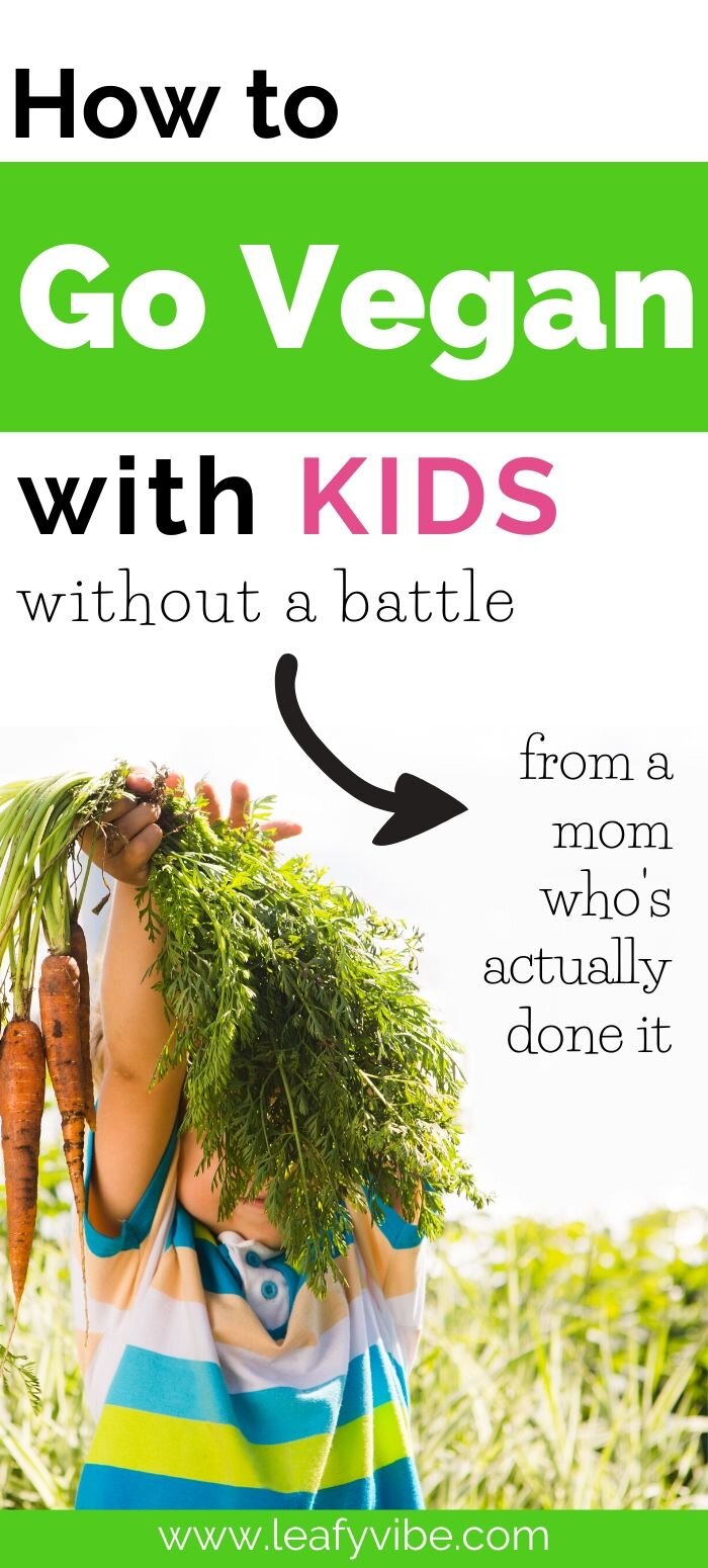 How to Transition Kids to a Plant-Based Diet Without a Battle (from a ...