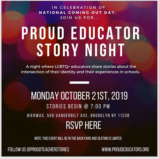 Come celebrate (a belated) National Coming Out Day with stories of LGBTQ+ educators. Our second night of stories promises to be as authentic as the first. RSVP Here- https://www.eventbrite.com/e/proud-educator-story-night-tickets-73904419107