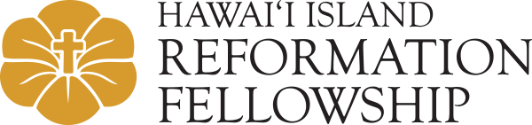 Hawaii Island Reformation Fellowship