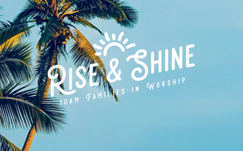 Rise and Shine Sunday