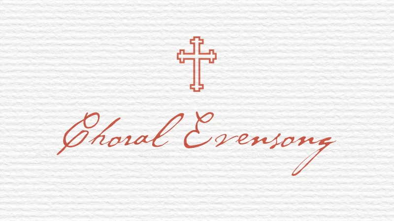 CHORAL EVENSONG