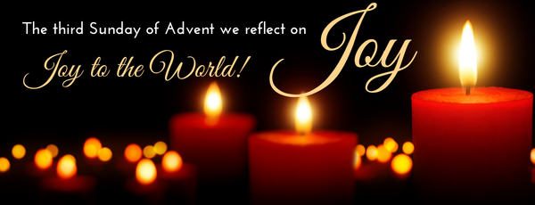 ADVENT 3 - THE CANDLE OF JOY