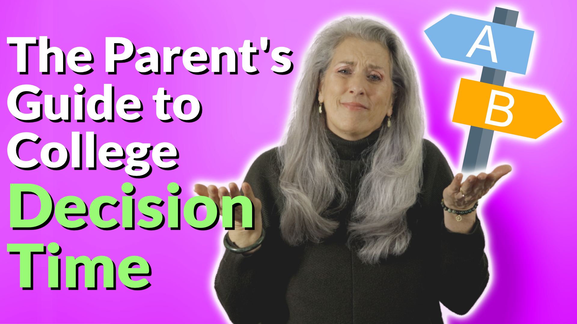 The Parent's Guide to College Decision Time