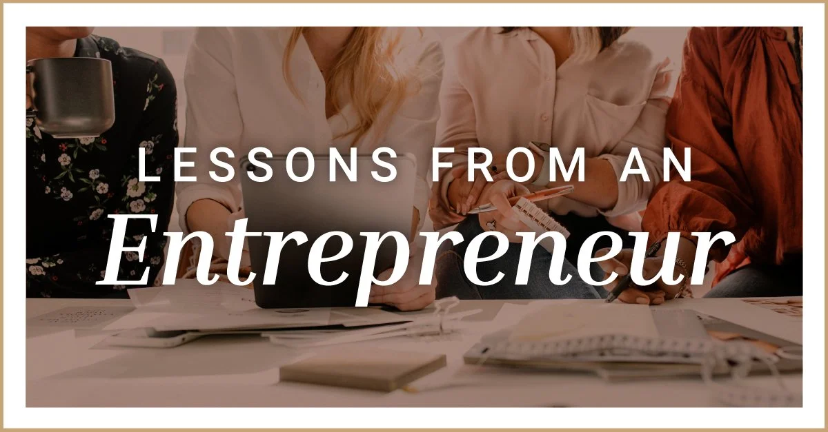 Lessons From an Entrepreneur