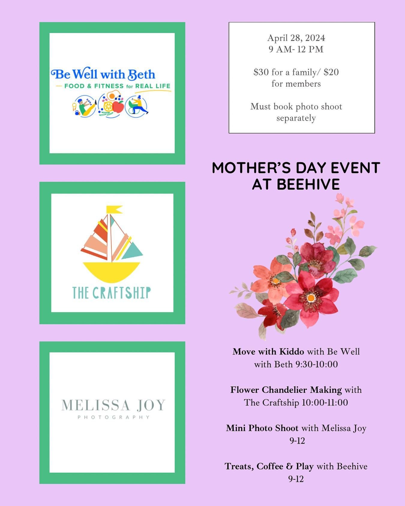 💐 💐 💐 Mother&rsquo;s Day at Beehive 💐 💐 💐 

Join @melissajoy.photography @bewellwithbeth @the.craftship &amp; @beehivecommunity for a collaborative Mother&rsquo;s Day event! At 9:30, Beth will lead a move with kiddo workshop, followed by a spri