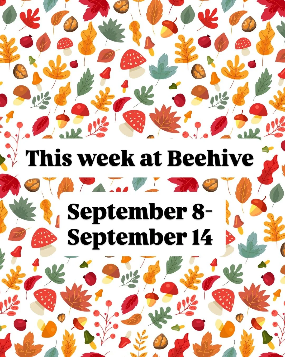 This week at Beehive 🍃 ➡️