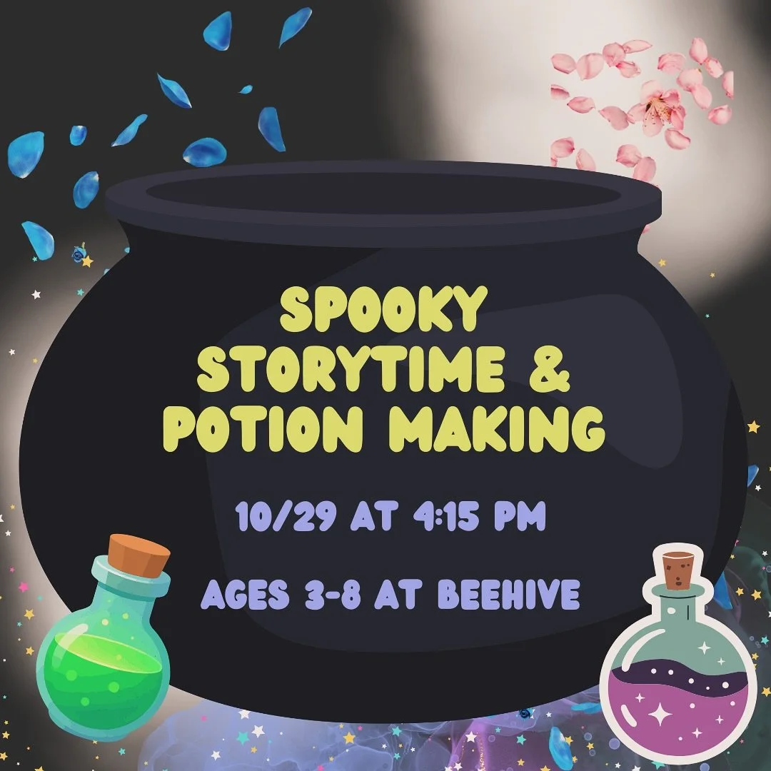 Join Beehive for a spooky read aloud and potion making! From 4:15-5:15 on Wednesday October 29. Perfect for ages 3-8 and kids in this age range can be dropped off for the hour🧹 
We will read Halloween Stories and then make bubbling potions! No poti