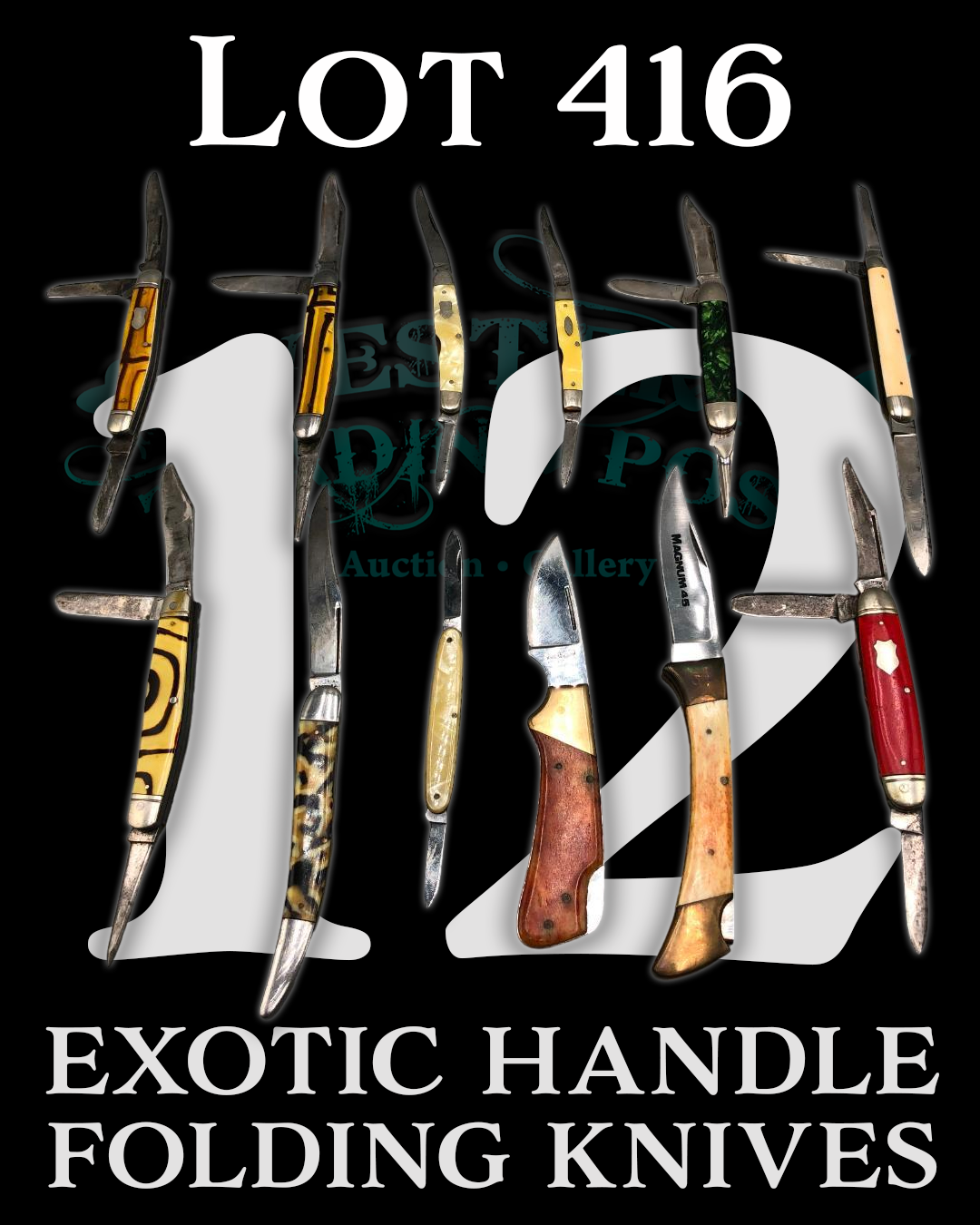 Lot 416 12 Exotic Handle Folding Knives.PNG