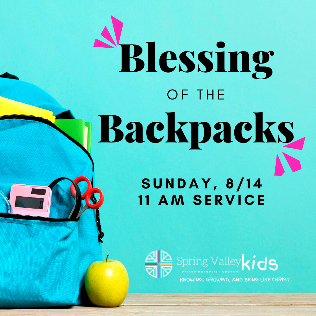 Blessing of the Backpacks — Spring Valley United Methodist Church