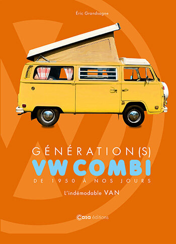 Combi Volkswagen : l'épopée du mythique ancêtre du camping car