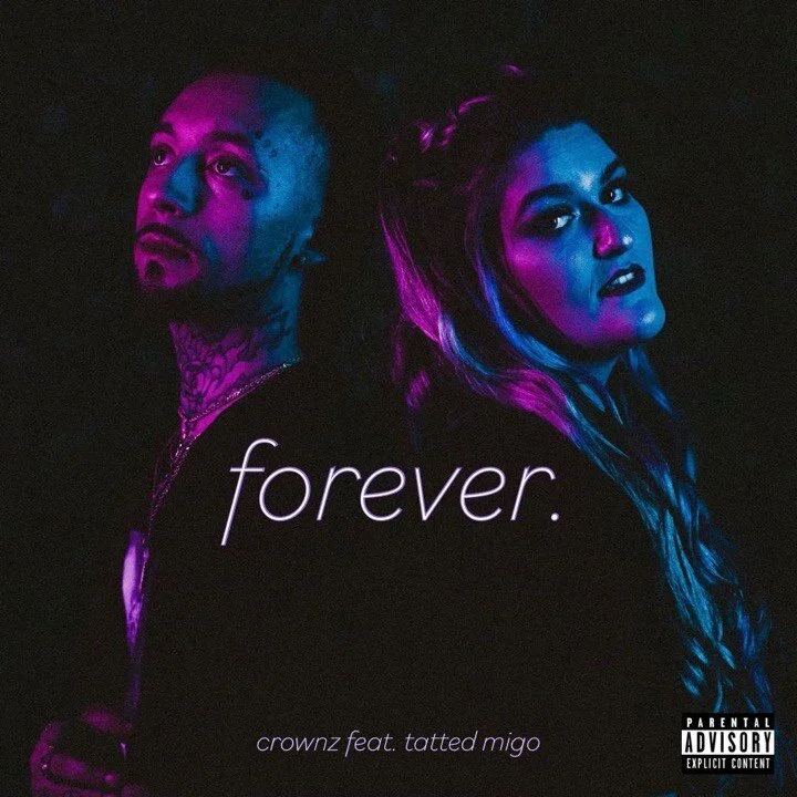 Crownz: "forever." feat. Tatted Migo