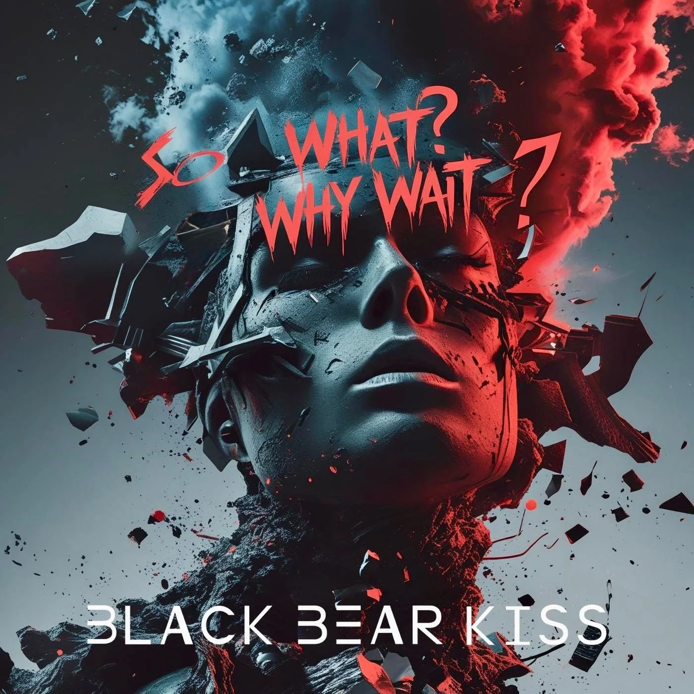 Black Bear Kiss: So what? Why Wait?