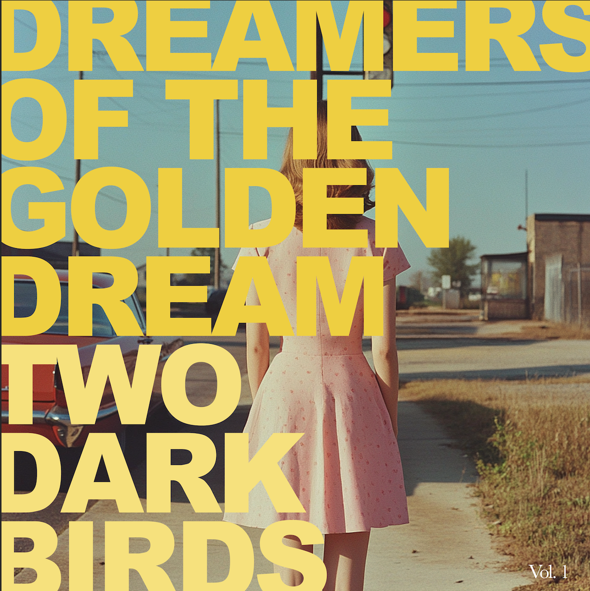Two Dark Birds: Dreamers of the Golden Dream