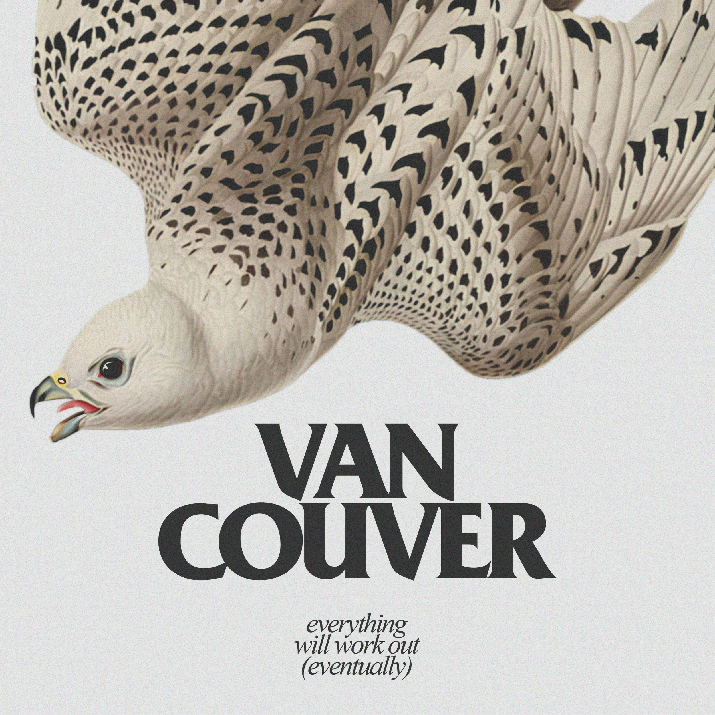VAN COUVER: Everything Will Work Out (Eventually)