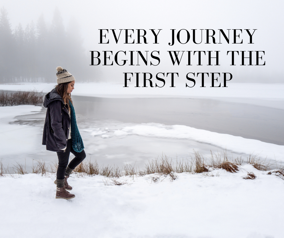 Every Journey Begins With the First Step