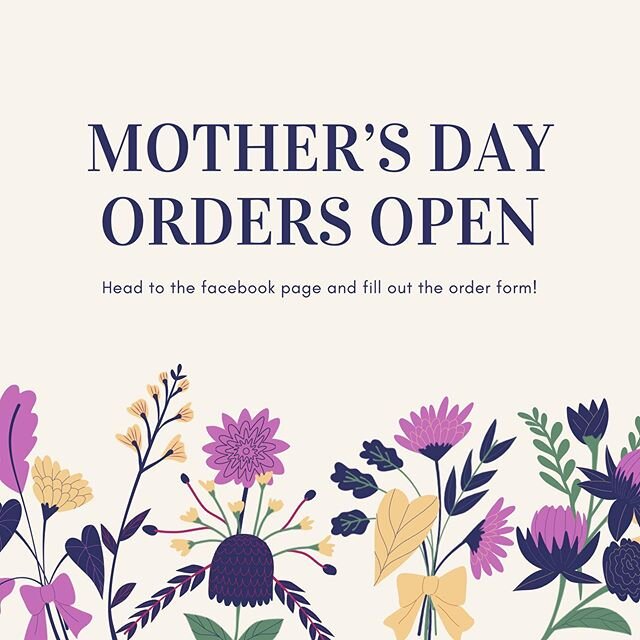 You saw that right! Mother&rsquo;s Day is fast-approaching and right around the corner on May 10th. The order form is up on our Facebook page to order cookie bouquets for Mother&rsquo;s Day. All orders need to be in by 5/1/2020, so if you&rsquo;re pl